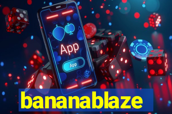 bananablaze