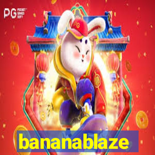 bananablaze