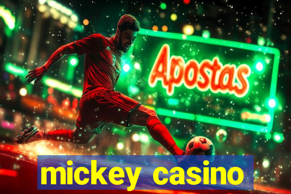 mickey casino