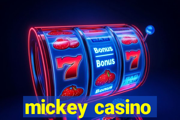 mickey casino