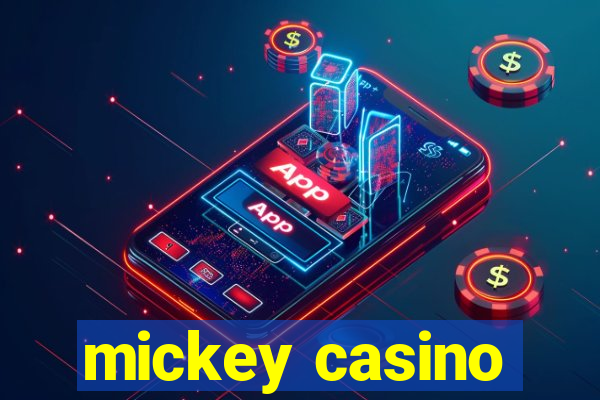 mickey casino