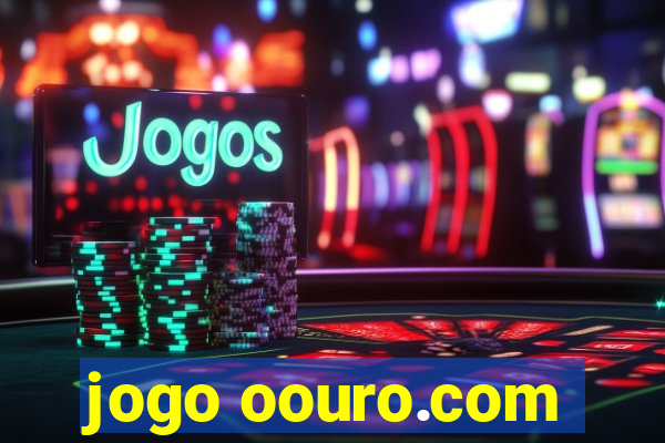 jogo oouro.com