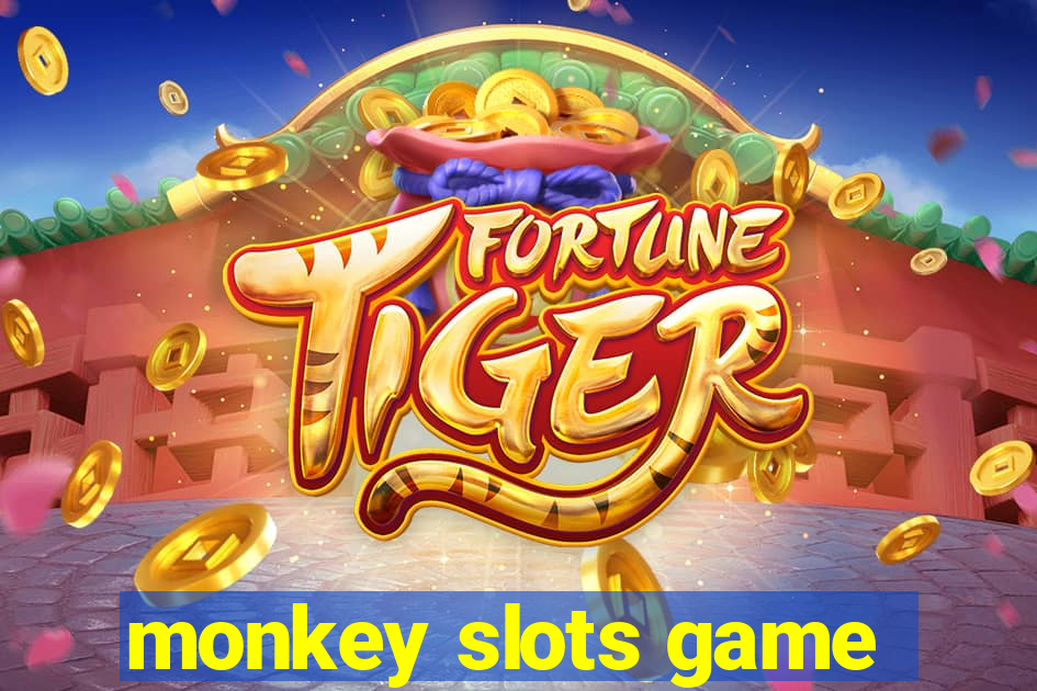 monkey slots game