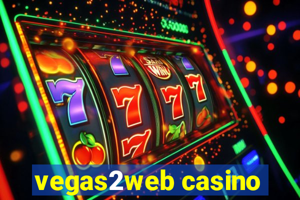 vegas2web casino