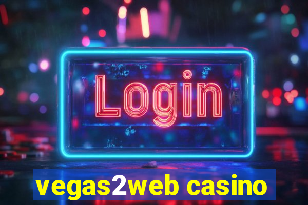 vegas2web casino