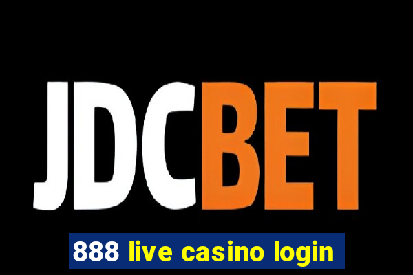 888 live casino login