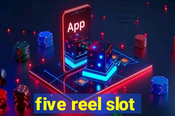 five reel slot