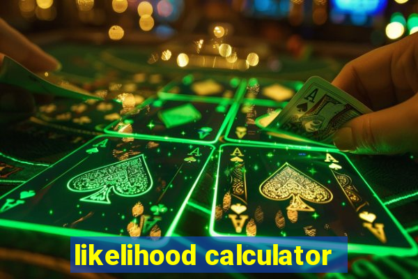 likelihood calculator