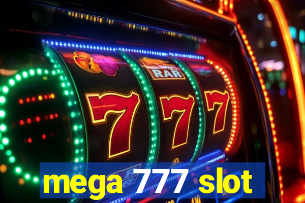 mega 777 slot