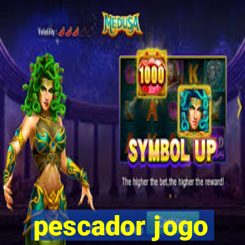 pescador jogo