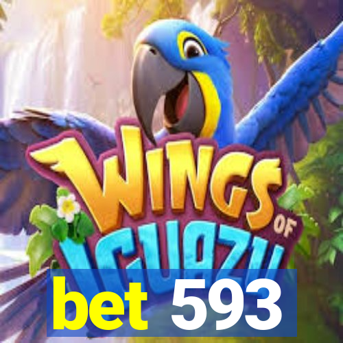 bet 593