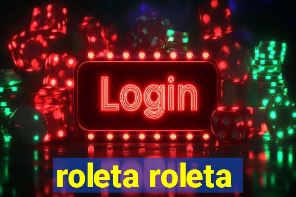 roleta roleta