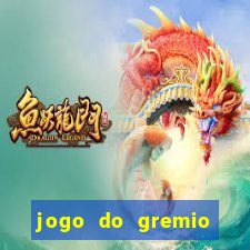 jogo do gremio onde assistir ao vivo