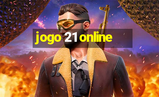 jogo 21 online