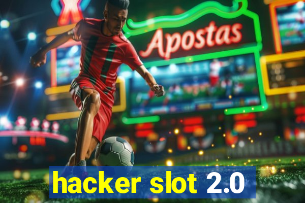 hacker slot 2.0