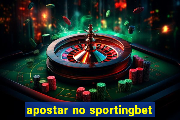 apostar no sportingbet