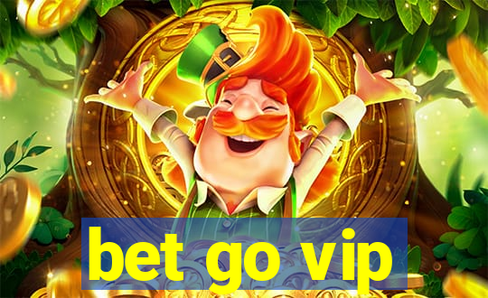 bet go vip