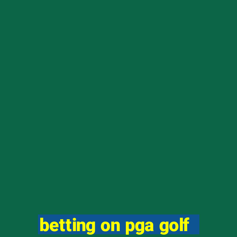 betting on pga golf