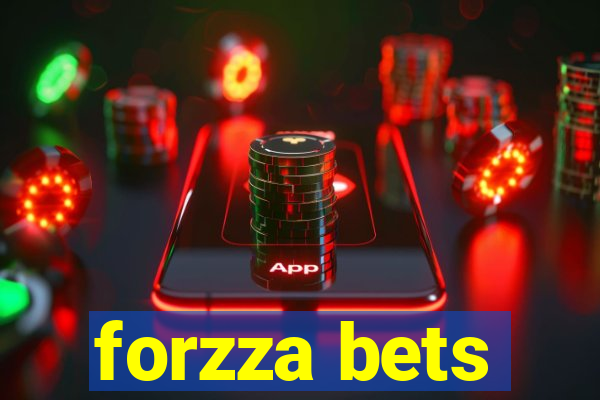 forzza bets