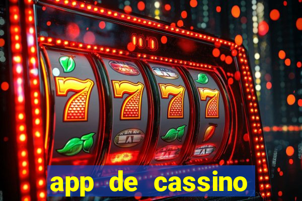 app de cassino para ganhar dinheiro