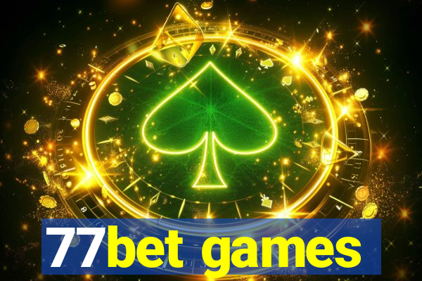 77bet games