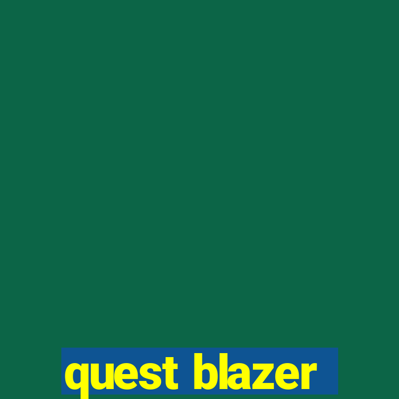 quest blazer