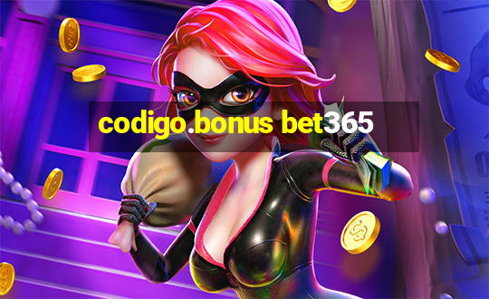 codigo.bonus bet365