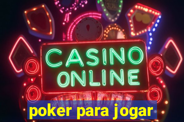 poker para jogar