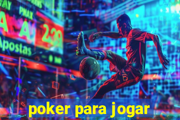 poker para jogar