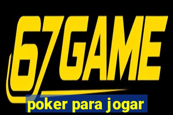 poker para jogar