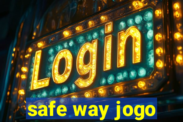 safe way jogo