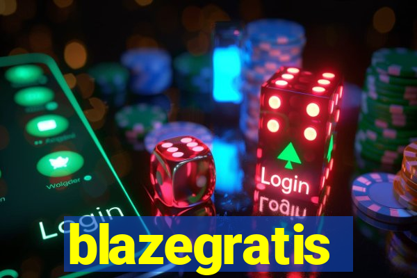 blazegratis