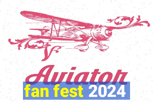 fan fest 2024