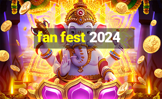 fan fest 2024