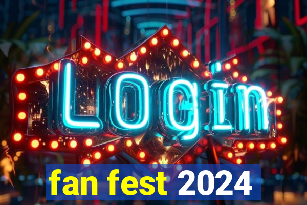 fan fest 2024