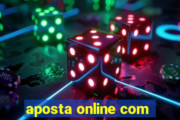 aposta online com