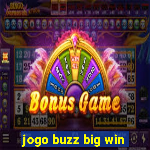 jogo buzz big win