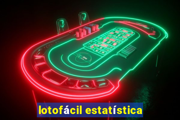 lotofácil estatística