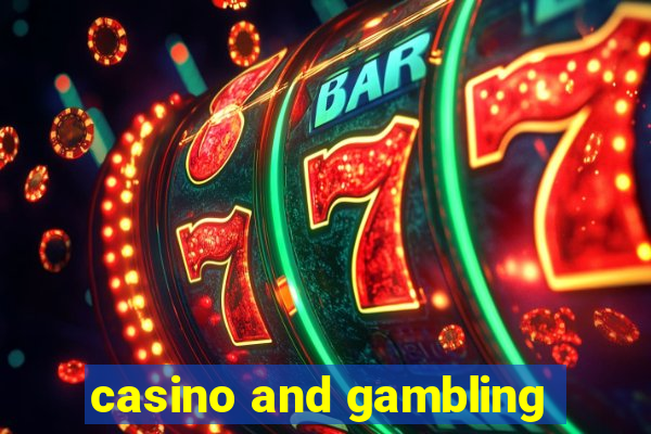 casino and gambling