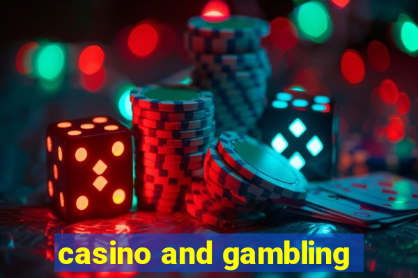 casino and gambling