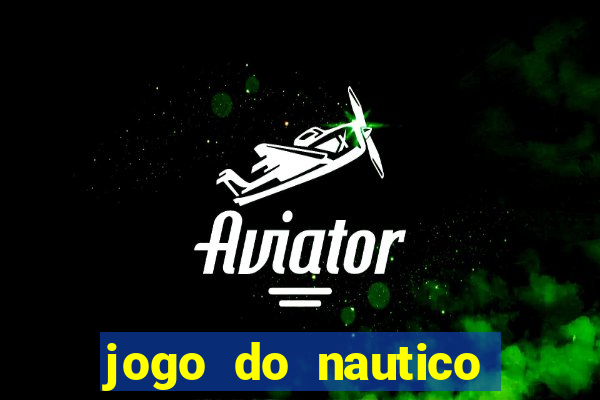 jogo do nautico hoje ao vivo