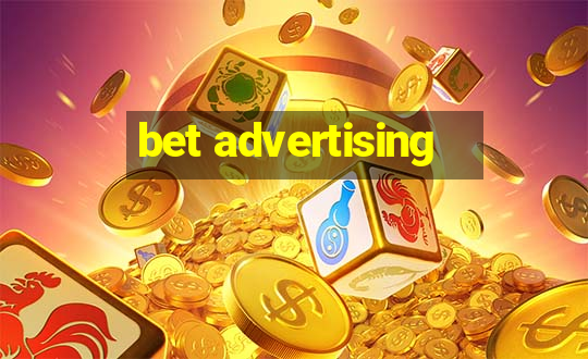 bet advertising