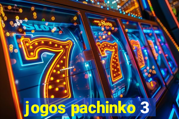 jogos pachinko 3