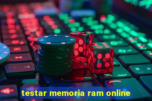 testar memoria ram online