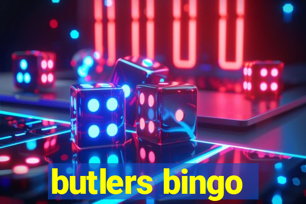 butlers bingo