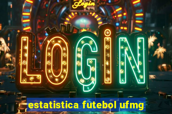 estatistica futebol ufmg