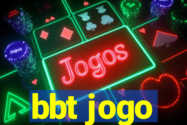 bbt jogo