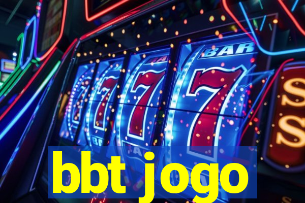 bbt jogo