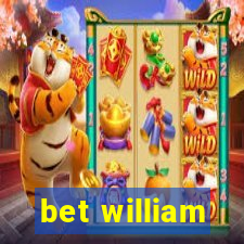 bet william