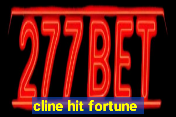 cline hit fortune